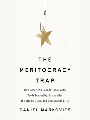 cover image of The Meritocracy Trap